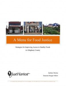 A Menu for Food Justice: Strategies to Improving Access to Healthy Food in Allegheny County