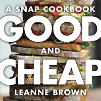 Good and Cheap A SNAP Cookbook
