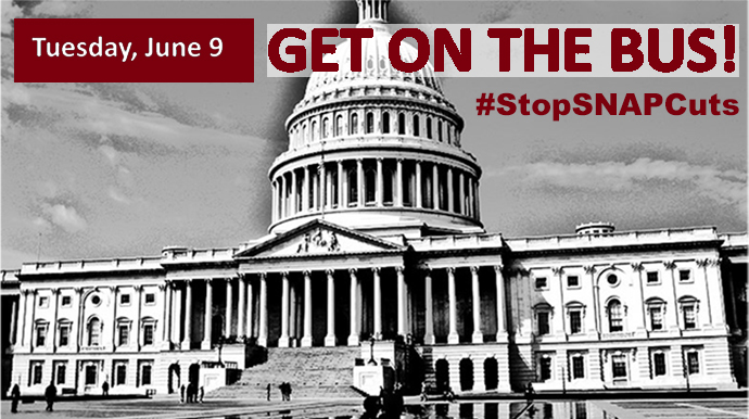 June 9 Get on the Bus - #StopSNAPCuts