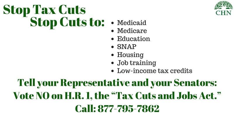Stop Tax Cuts. Stop Cuts to Medicaid, Medicare, Education, SNAP, Housing, Job training, Low-income tax credits. Call your Representative at 877-795-7862