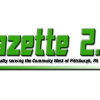 Gazette 2.0 -- Proudly serving the community West of Pittsburgh, PA