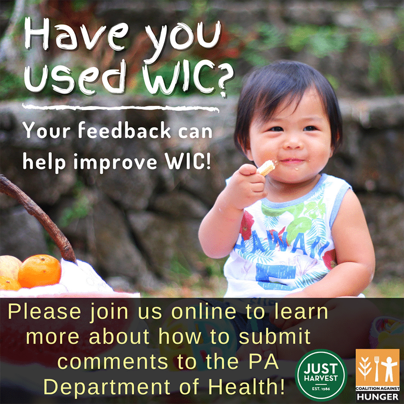 Do you use WIC? Your feedback can help improve this critical program. Please join us online to learn more about how to submit comments to the PA Dept of Health