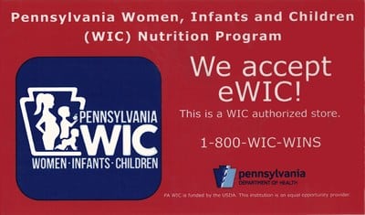 Pennsylvania Women, Infants, and Children (WIC) Nutrition Program | We accept eWIC | This is a WIC authorized store 1-800-WIC-WINS | Pennsylvania Dept. of State
